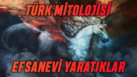 Türk Mitolojisi: Göktürklerden Türklerin Efsanevi Kökenlerine