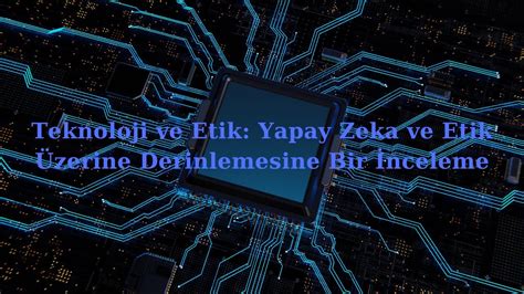 Teknoloji Üzerine: Çip ve Yapay Zeka Perspektifi